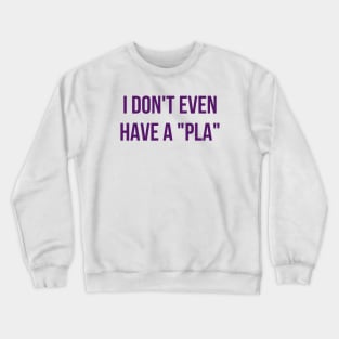 Plans Crewneck Sweatshirt
